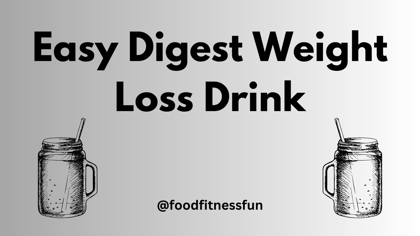 easydigest-weight-loss-drink-food-fitness-fun